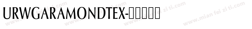 URWGARAMONDTEX字体转换