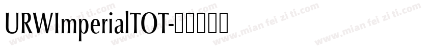 URWImperialTOT字体转换
