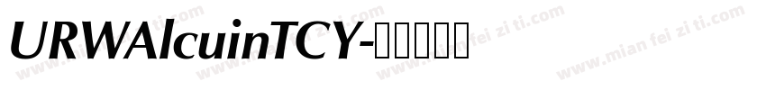 URWAlcuinTCY字体转换
