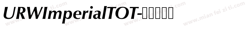 URWImperialTOT字体转换