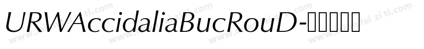 URWAccidaliaBucRouD字体转换