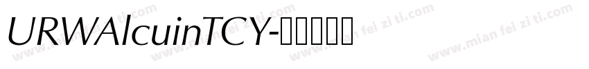 URWAlcuinTCY字体转换