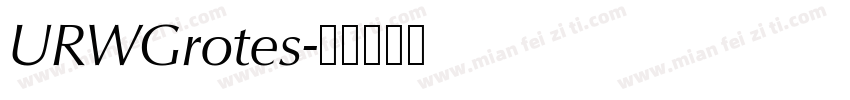 URWGrotes字体转换