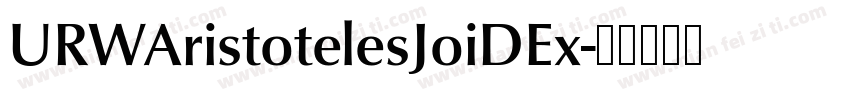 URWAristotelesJoiDEx字体转换