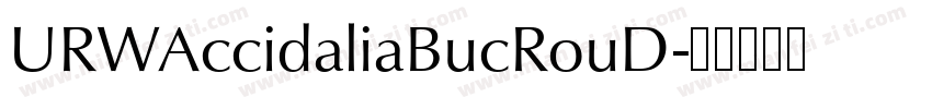 URWAccidaliaBucRouD字体转换