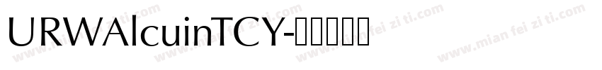 URWAlcuinTCY字体转换