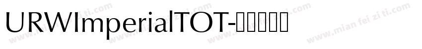 URWImperialTOT字体转换