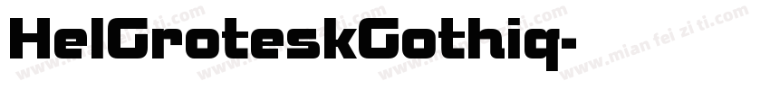 HelGroteskGothiq字体转换