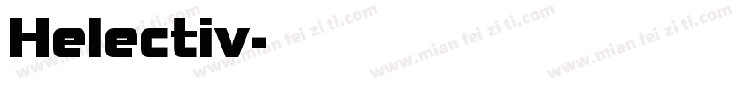 Helectiv字体转换