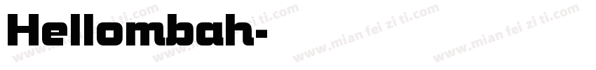 Hellombah字体转换