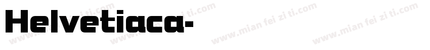 Helvetiaca字体转换