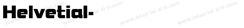 Helvetial字体转换