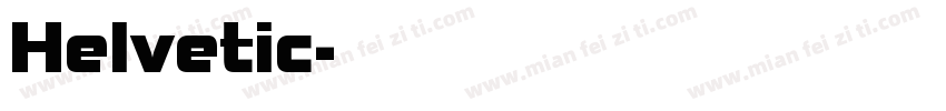 Helvetic字体转换