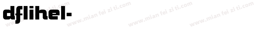 dflihel字体转换