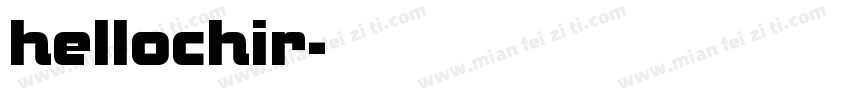 hellochir字体转换