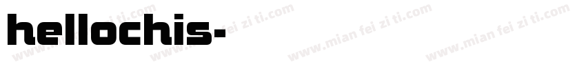 hellochis字体转换