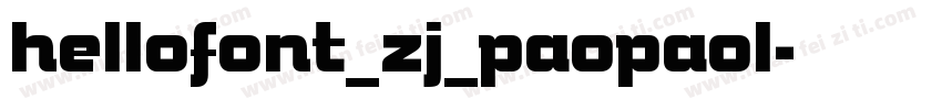 hellofont_zj_paopaol字体转换