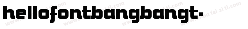hellofontbangbangt字体转换
