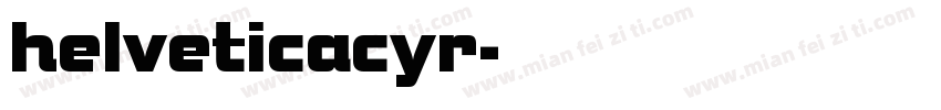 helveticacyr字体转换