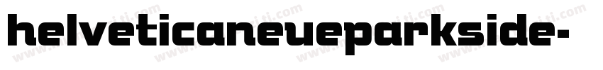 helveticaneueparkside字体转换
