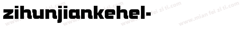 zihunjiankehel字体转换