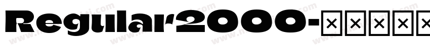 Regular2000字体转换