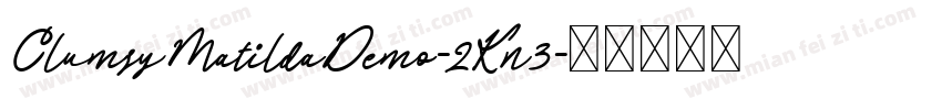 ClumsyMatildaDemo-2Kn3字体转换