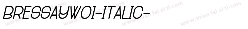 BressayW01-Italic字体转换