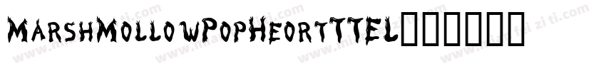 MarshMollowPopHeortTTEL字体转换