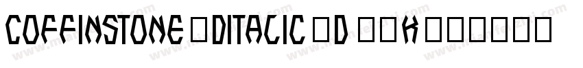 CoffinStone3DItalic-d99K7字体转换