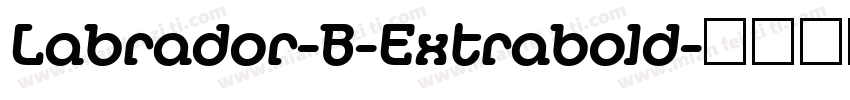 Labrador-B-Extrabold字体转换