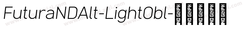 FuturaNDAlt-LightObl字体转换