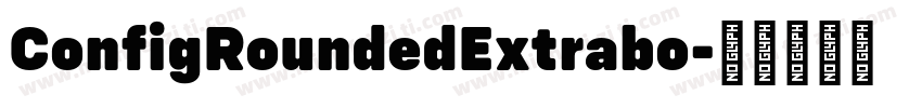 ConfigRoundedExtrabo字体转换