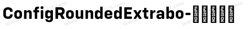 ConfigRoundedExtrabo字体转换