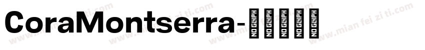 CoraMontserra字体转换
