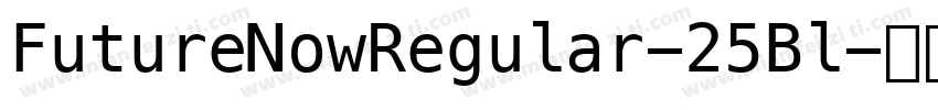 FutureNowRegular-25Bl字体转换