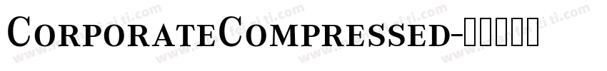 CorporateCompressed字体转换