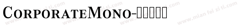 CorporateMono字体转换
