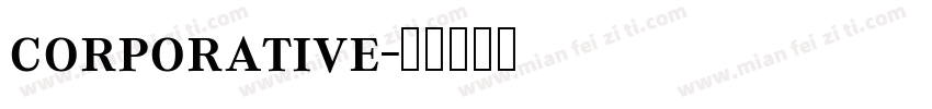 corporative字体转换