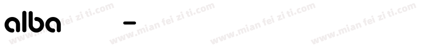 alba字库字体转换
