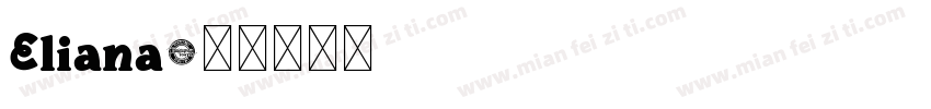 Eliana字体转换