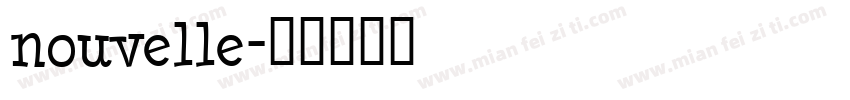 nouvelle字体转换