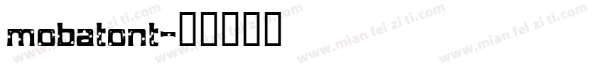 mobatont字体转换