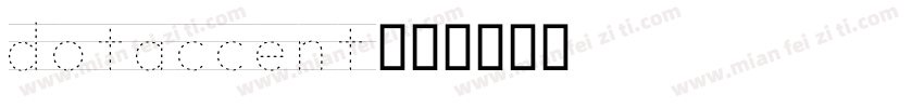 dotaccent字体转换