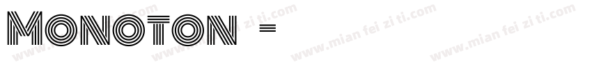 Monoton英文字体字体转换