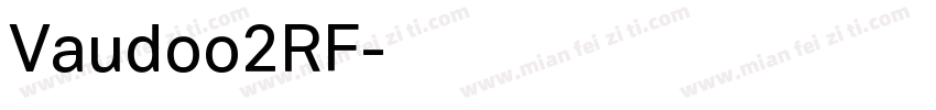 Vaudoo2RF字体转换