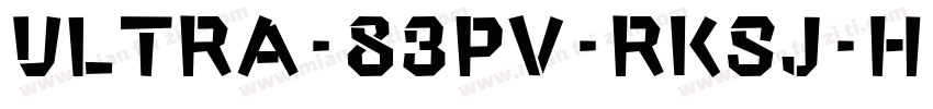 Ultra-83pv-RKSJ-H字体转换