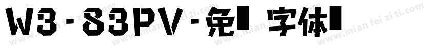 w3-83pv字体转换