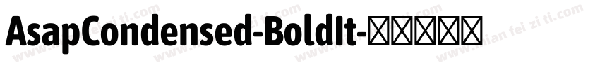 AsapCondensed-BoldIt字体转换