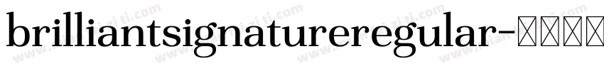 brilliantsignatureregular字体转换
